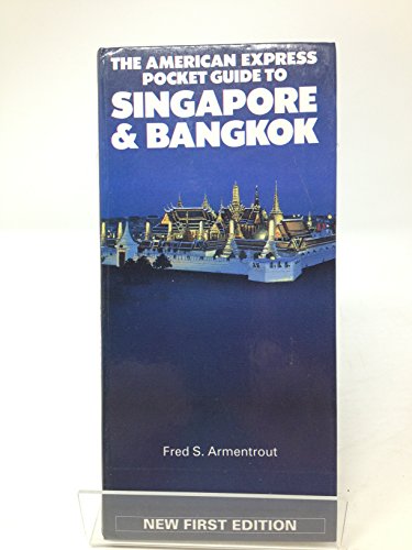 Imagen de archivo de The American Express Guide to Singapore and Bangkok (American Express Pocket Guides) a la venta por SecondSale