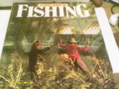 Imagen de archivo de A First Guide to Fishing a la venta por J J Basset Books, bassettbooks, bookfarm.co.uk