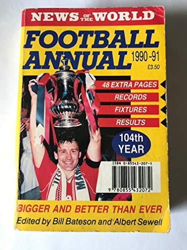 Stock image for News of the World Football Annual 1990-91 (104th Year) for sale by Goldstone Books