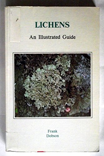 Imagen de archivo de Lichens An Illustrated Guide a la venta por T. A. Borden Books