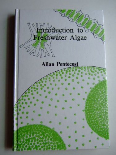 9780855461447: Introduction to Freshwater Algae