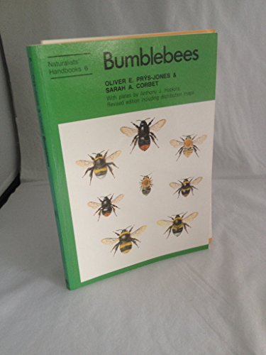Imagen de archivo de Bumblebees: (Naturalists' Handbook Series 6) a la venta por J. and S. Daft
