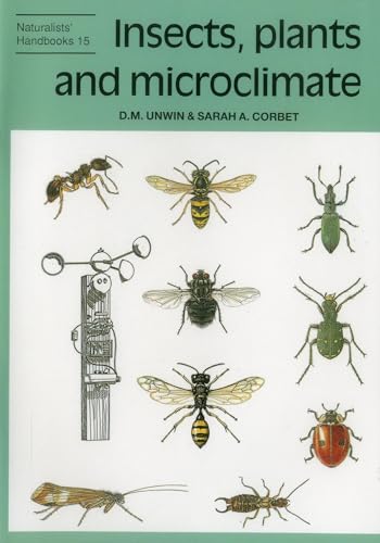 Stock image for Insects, Plants and Microclimate (Naturalists' Handbook Series): 15 for sale by WorldofBooks