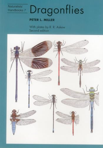 Imagen de archivo de DRAGONFLIES. By Peter L. Miller. Naturalists' Handbooks Volume 7. a la venta por Coch-y-Bonddu Books Ltd