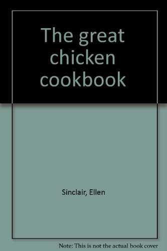 Beispielbild fr The great chicken cookbook zum Verkauf von Syber's Books