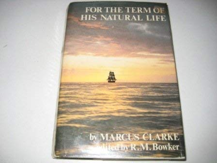 Beispielbild fr For the Term of His Natural Life. zum Verkauf von Hawking Books