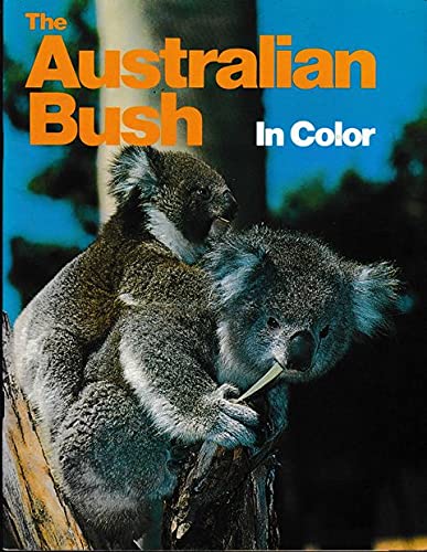 Imagen de archivo de The Australian bush in colour a la venta por medimops