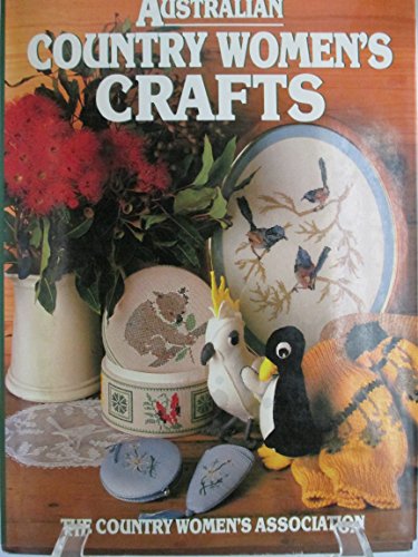Stock image for Australian Country Women's Crafts for sale by Dromanabooks