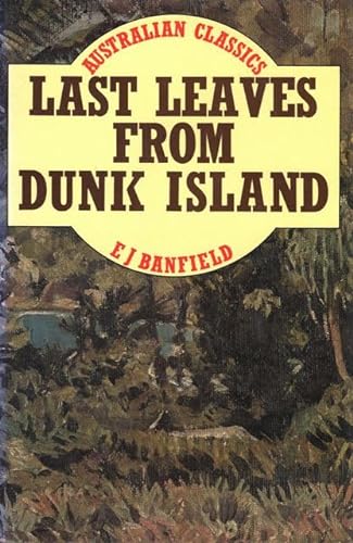 9780855506568: Last leaves from Dunk Island (Australian classics)