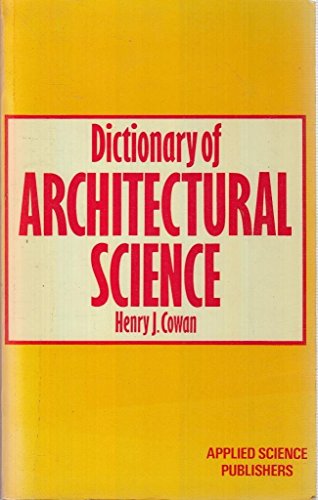 Beispielbild fr Dictionary of architectural science zum Verkauf von Wonder Book