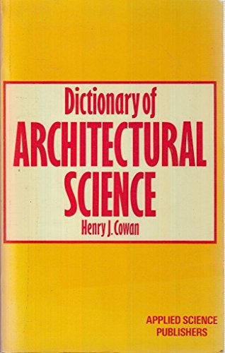 Dictionary of architectural science (9780855520205) by Cowan, Henry J