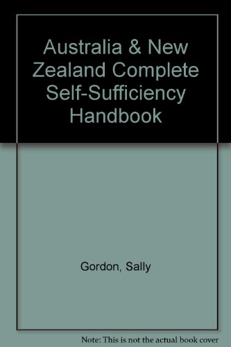 9780855521196: Australia & New Zealand Complete Self-Sufficiency Handbook