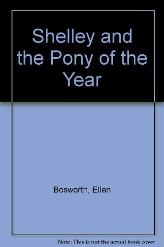 9780855582470: Shelley and the Pony of the Year