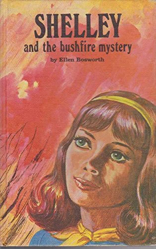 Stock image for Shelley and the bushfire Mystery for sale by Mad Hatter Books