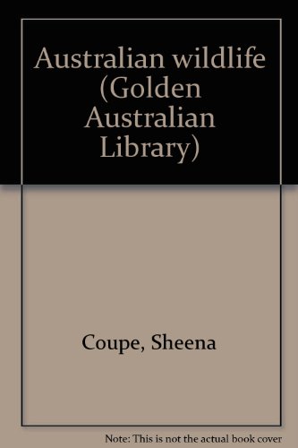 Stock image for Australian wildlife (Golden Australian Library) for sale by Better World Books