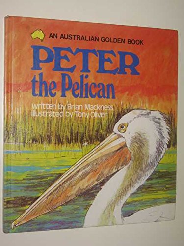 Stock image for PETER THE PELICAN for sale by Book Realm