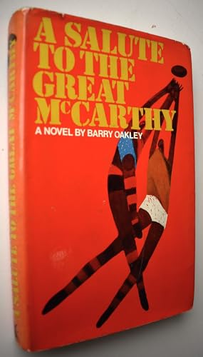 A salute to the great McCarthy;: A novel (9780855610081) by Oakley, Barry