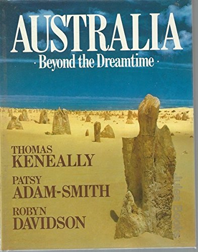 Stock image for Australia - Beyond the Dreamtime for sale by Syber's Books