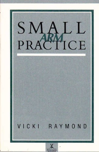 Small arm practice (9780855612672) by Raymond, Vicki