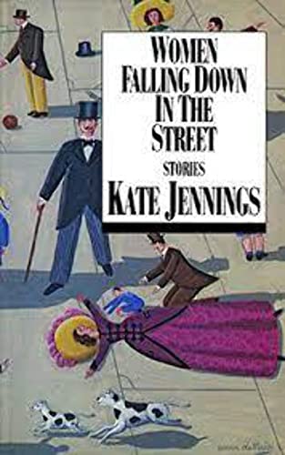 Stock image for Women falling down in the street: Stories for sale by Discover Books