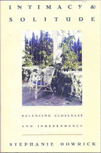 Stock image for Intimacy & Solitude: Balancing Closeness and Independence for sale by Redux Books