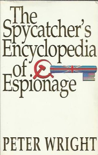 The Spycatcher's Encyclopedia of Espionage