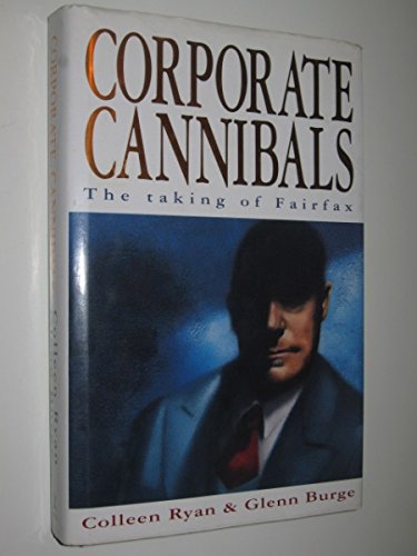 Corporate cannibals: The taking of Fairfax