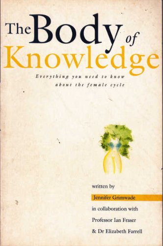 The Body of Knowledge; Everything You Need to Know About the Female Cycle