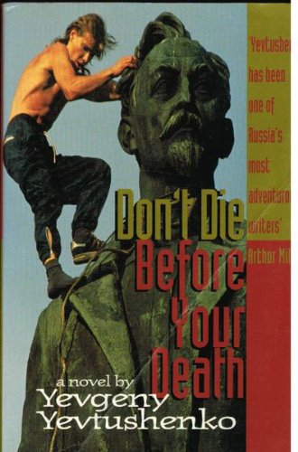 Imagen de archivo de Don't Die Before Your Death; an Almost Documentary Novel a la venta por Syber's Books