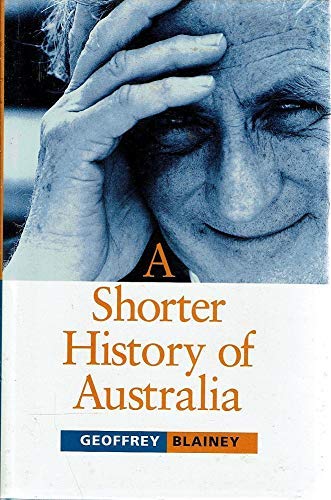 Imagen de archivo de A Shorter History of Australia a la venta por Good Reading Secondhand Books