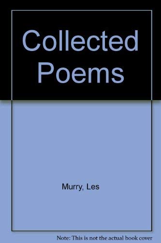 Stock image for Les Murray Collected Poems for sale by Good Reading Secondhand Books