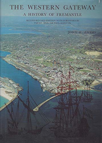 Beispielbild fr The Western Gateway : A History of Fremantle zum Verkauf von Barclay Books