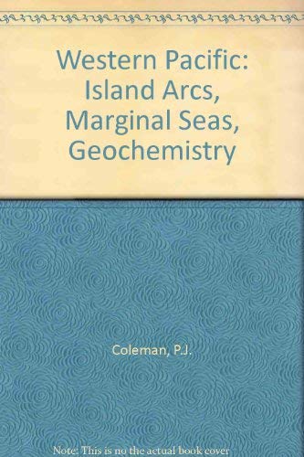 Beispielbild fr Western Pacific: Island Arcs, Marginal Seas, Geochemistry zum Verkauf von Books From California