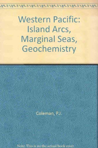9780855640606: Western Pacific: Island Arcs, Marginal Seas, Geochemistry