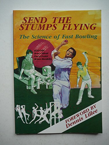 Stock image for Send the Stumps Flying: Science of Fast Bowling for sale by WorldofBooks