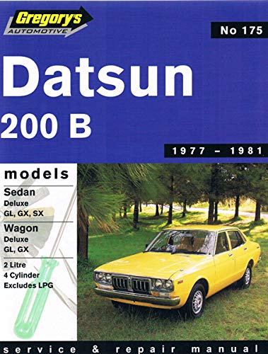Datsun 200 B : 1977 / 1981 Service & Repair Manual No. 175A