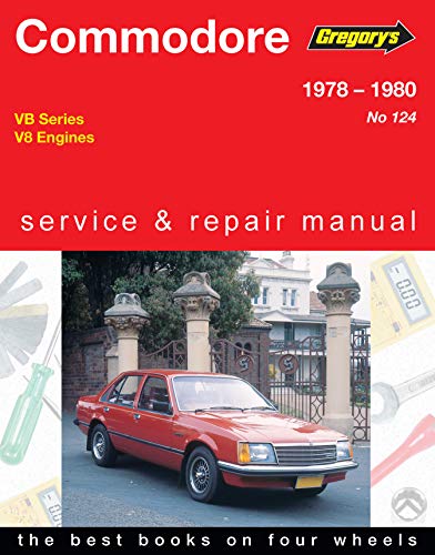 9780855664589: Holden Commodore Vb V8 (1978-80): Vb Series Sedan-Wagon with 4.2 and 5.0 Litre Engines 1978-1979 (Gregory's service & repair manual)