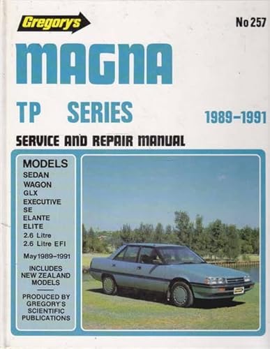 9780855666934: Magna Tp Series 1989-1991: Sedan Wagon 2.6litre 4cyl Glx Executive SE Elante Elite