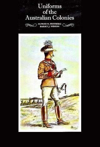 Beispielbild fr Uniforms of the Australia Colonies zum Verkauf von G & S Books