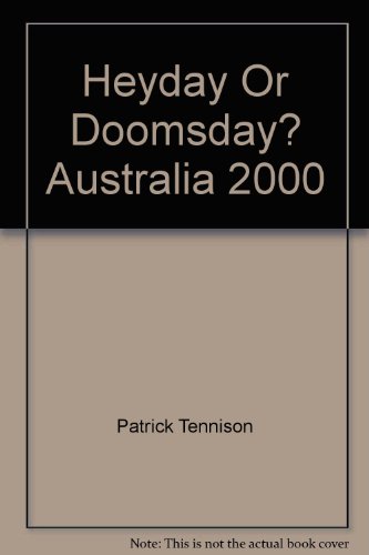 9780855720902: Heyday or doomsday?: Australia 2000