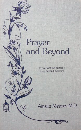 Stock image for Prayer and Beyond: Prayer without Purpose is Joy beyond Measure (Poems) for sale by Blue Skye Books