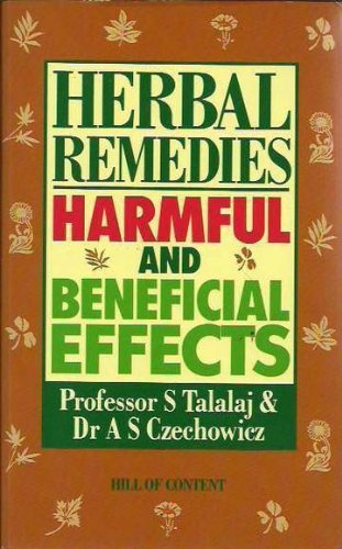 Stock image for Herbal Remedies: Harmful and Beneficial Effects for sale by WorldofBooks