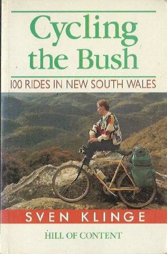 Stock image for Cycling the Bush- Hundred Rides in Tasmania for sale by Simply Read Books
