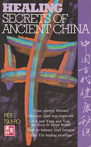 Stock image for Healing Secrets of Ancient China for sale by Better World Books