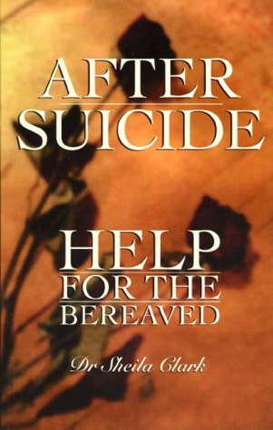 Stock image for After Suicide: Help for the Bereaved for sale by WorldofBooks