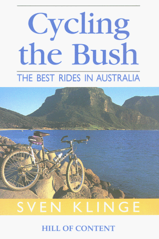 9780855722647: Cycling the Bush: The Best Rides in Australia