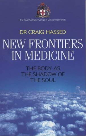 9780855723125: New Frontiers in Medicine: The Body as the Shadow of the Soul