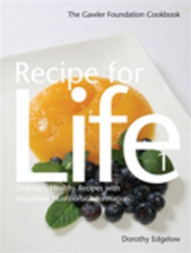 9780855723897: Recipe For Life 1 : The Gawler Foundation Cookbook: The Gawler Foundation Cookbook Delicious, Healthy Recipes with Important Nutritional Information