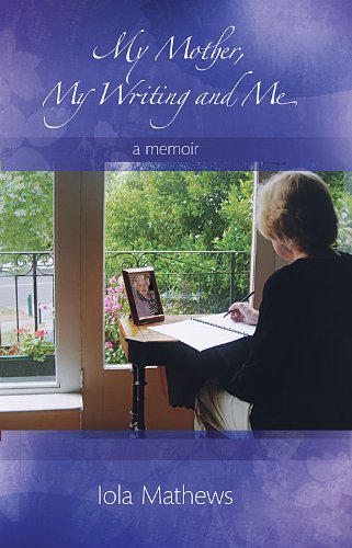 Stock image for My Mother My Writing and Me for sale by Syber's Books