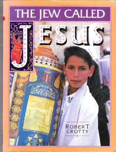 Beispielbild fr The Jew Called Jesus zum Verkauf von Better World Books